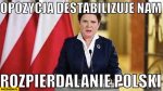 opozycja-destabilizuje-nam-rozpierdzielanie-polski-beata-szydlo.jpg