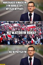 morawiecki-narzekacie-a-macie-w-tym-roku-20-procent-wyzsza-wyplate-niz-w-ktorym-roku-niz-w-prz...jpg